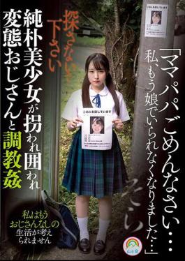 English Sub SORA-509 "I'm Sorry Mom And Dad...I Can't Be A Daughter Anymore..." A Naive Beautiful Girl Is Kidnapped, Surrounded, And Trained With A Perverted Uncle Sora