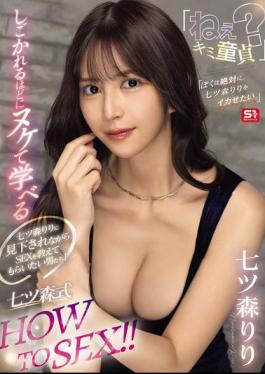 Mosaic SONE-724 Men Who Want To Be Taught How To Have Sex By Nanatsumori Riri While Being Looked Down Upon! "Hey, Are You A Virgin?" The More You Get Teased, The More You'll Cum And Learn The Nanatsumori-style HOW TO SEX!! "I Definitely Want To Make Nanatsumori Riri Cum."